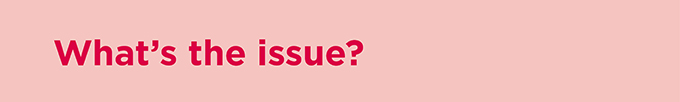 What's the issue?