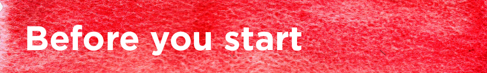 Before you start