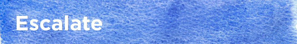 Escalate