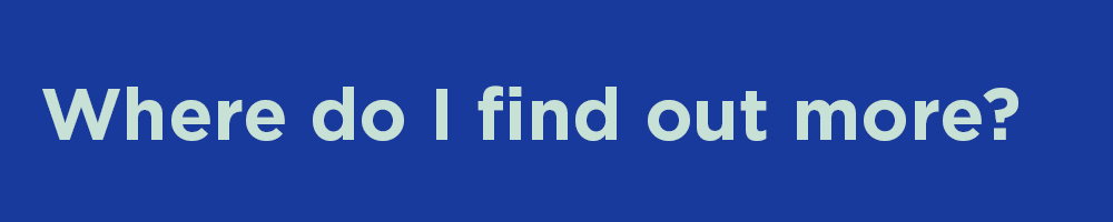 Where do i find out more