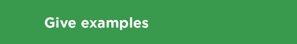 Give examples