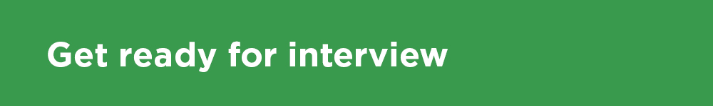 Get ready for interview