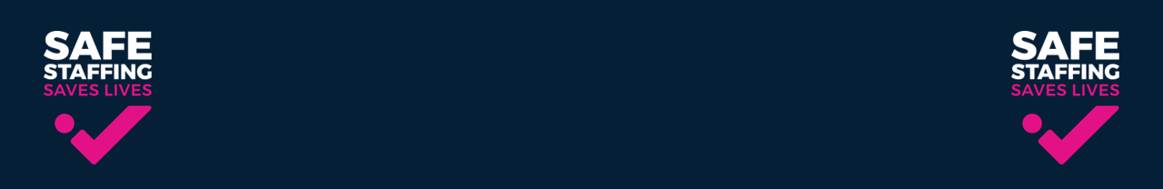 Safe Staffing Saves Lives